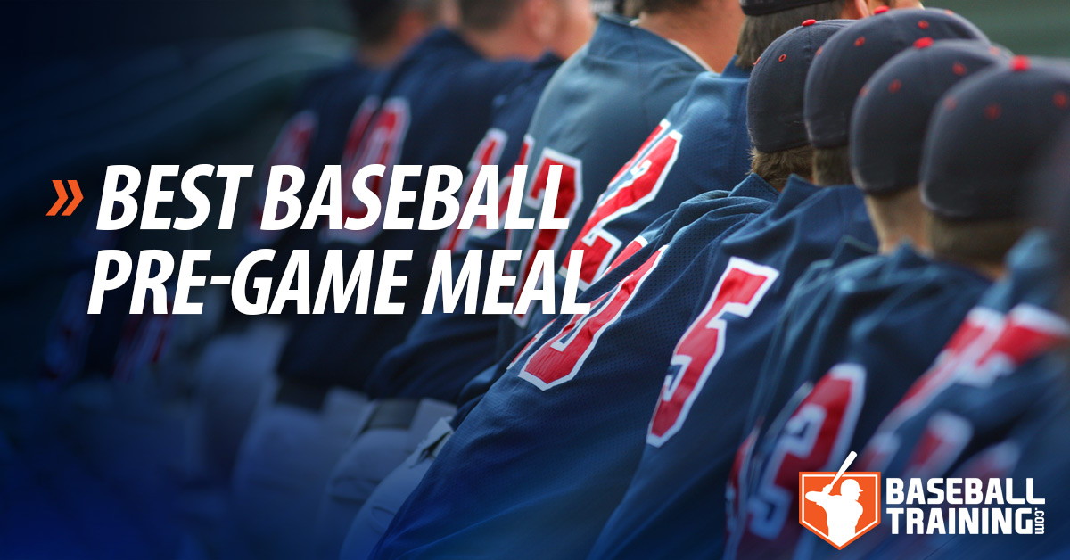 Best PreGame Meal For Baseball What To Eat Before Baseball Games