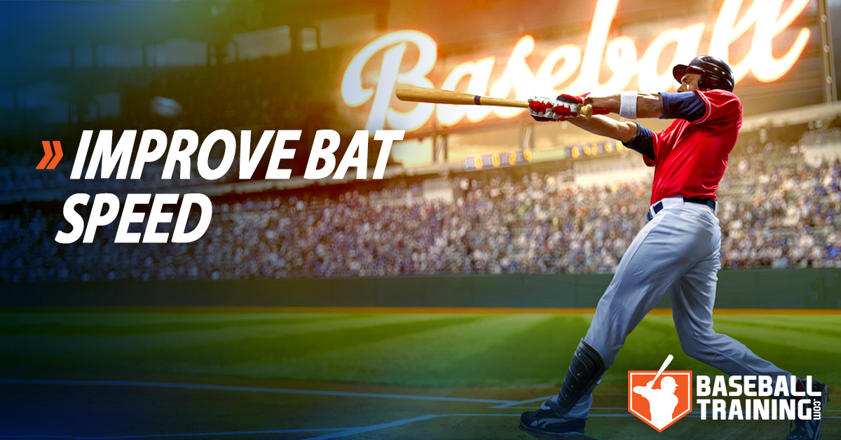 Improve Bat Speed Baseball Workout To Increase Bat Speed