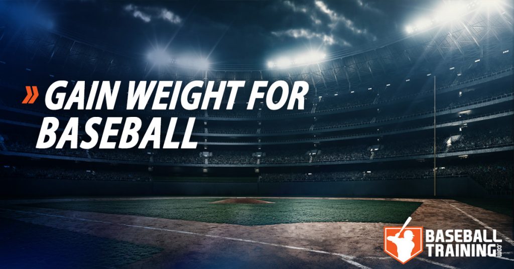 Gain Weight For Baseball