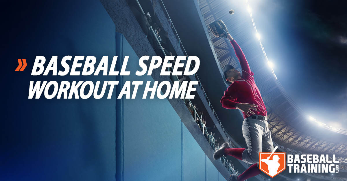 Baseball Speed Workout For At Home
